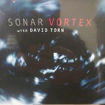 Vortex By Sonar / Torn, David (cd, 2018). Fixed Price $16.39.